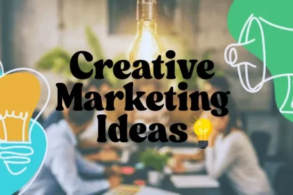 Creative Marketing Ideas