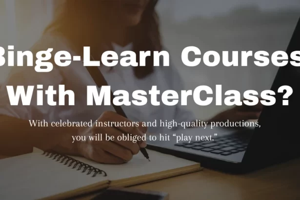 Binge-Learn Courses Back-to-Back With MasterClass