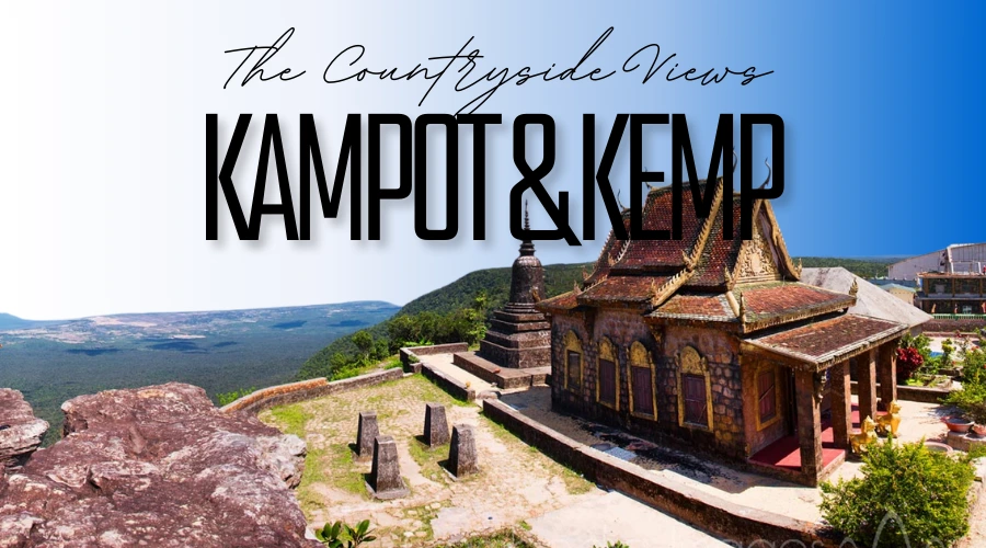 Kampot and Kep countryside scenery