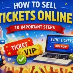 How to Sell Tickets Online A Step-by-Step Guide