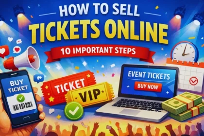 How to Sell Tickets Online A Step-by-Step Guide