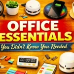 5 Office Essentials You Didn't Know You Needed