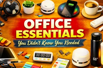5 Office Essentials You Didn't Know You Needed