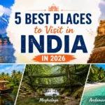 Best Places to Visit in India