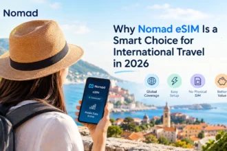 Why Nomad eSIM Is a Smart Choice for International Travel in 2026